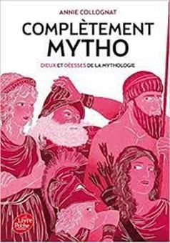 Picture of Complètement mytho - Dieu et Déesses de la mythologie