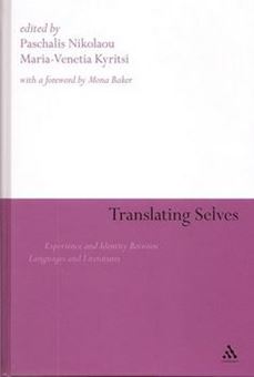 Translating Selves: Experience and Identity Between Languages and Literatures