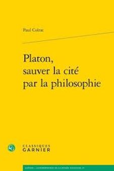 Image sur Platon, sauver la cité par la philosophie