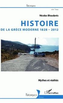 Image sur Histoire de la Grèce moderne, 1828-2012 : mythes et réalités