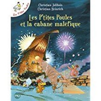 Les P'tites Poules et la cabane maléfique 