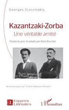 Image de Kazantzaki-Zorba - Une véritable amitié