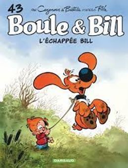 Boule & Bill Tome 43 - L'échappée Bill