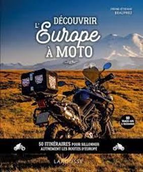 Picture of Découvrir l'Europe à moto - 50 itinéraires pour sillonner autrement les routes d'Europe