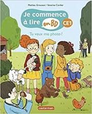 Image de Je commence à lire en BD, Tu veux ma photo ? : CE1