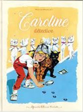 Image de Caroline et ses amis - Caroline détective