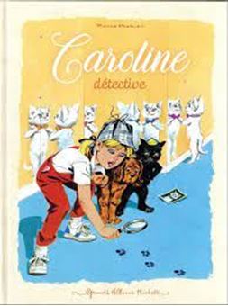 Picture of Caroline et ses amis - Caroline détective