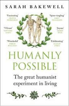 Image sur Humanly Possible : The great humanist experiment in living