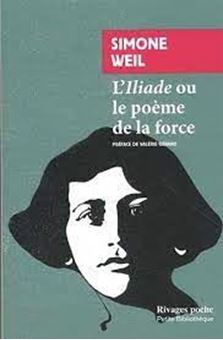 Image sur L'Iliade ou le poème de la force - Et autres essais sur la guerre