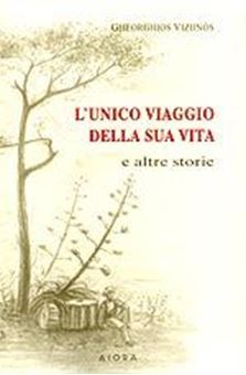 L'unico viaggio della sua vita