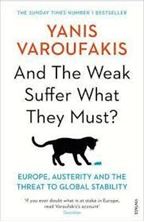 Image de And the Weak Suffer What They Must? : Europe, Austerity and the Threat to Global Stability