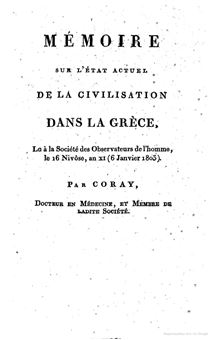 Mémoire sur l'état actuel de la civilisation dans la Grèce : lu à la Société des observateurs de l'homme, le 16 nivôse an XI (6 janvier 1803)