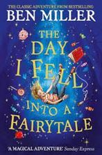 Image de The Day I Fell Into a Fairytale : The bestselling classic adventure