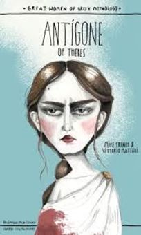 Image sur Great women of greek mythology: Antigone of Thebes