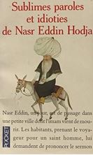 Picture of Sublimes paroles et idioties de Nasr Eddin Hodja