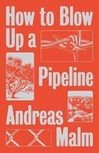 Image de How to Blow Up a Pipeline