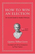 Image de How to Win an Election : An Ancient Guide for Modern Politicians