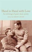 Picture of Hand in Hand with Love : An Anthology of Queer Classic Poetry