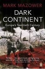 Image de Dark Continent : Europe's Twentieth Century