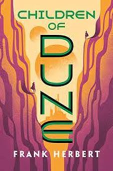 Children of Dune ( Dune #3 )