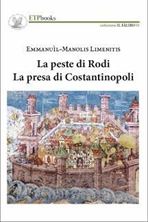 Image de La peste di Rodi - La presa di Costantinopoli