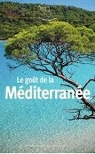 Image de Le goût de la Méditerranée