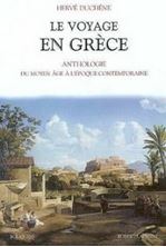 Image de Le voyage en Grèce - Anthologie du Moyen Age à l'époque contemporaine