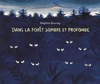 Picture of Dans la forêt sombre et profonde