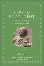 Picture of How to Be Content: An Ancient Poet's Guide for an Age of Excess (Ancient Wisdom for Modern Readers)