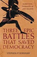 Image de Three Epic Battles that Saved Democracy : Marathon, Thermopylae and Salamis