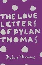 Image de The Love Letters of Dylan Thomas