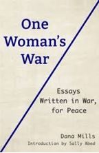 Picture of One Woman's War : Essays Written in War, for Peace