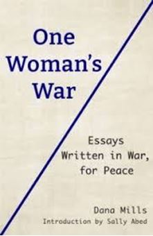 Image sur One Woman's War : Essays Written in War, for Peace