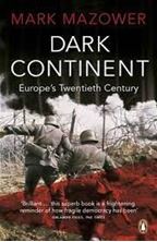 Picture of Dark Continent : Europe's Twentieth Century