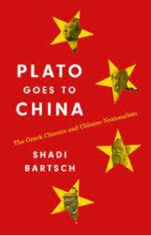 Picture of Plato Goes to China : The Greek Classics and Chinese Nationalism