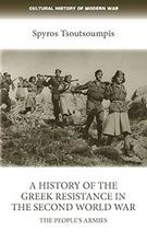 Picture of A History of the Greek Resistance in the Second World War: The People's Armies (Cultural History of Modern War)