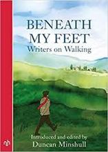 Εικόνα της Beneath My Feet : Writers on Walking