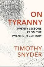 Image de On Tyranny : Twenty Lessons from the Twentieth Century