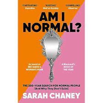 Picture of Am I Normal? : The 200-Year Search for Normal People (and Why They Don't Exist)