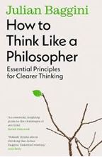 Εικόνα της How to Think Like a Philosopher : Essential Principles for Clearer Thinking