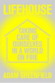 Lifehouse : Taking Care of Ourselves in a World on Fire