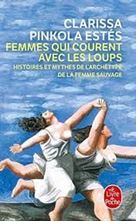 Image de Femmes qui courent avec les loups - Histoires et mythes de l'archétype de la femme sauvage