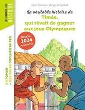 Εικόνα της La véritable histoire de Timée, qui rêvait de gagner aux Jeux olympiques