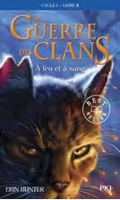 Εικόνα της La Guerre des Clans (Cycle 1) Tome 2, A feu et à sang