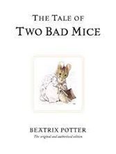 Picture of The Tale of Two Bad Mice : The original and authorized edition