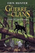 Image de La Guerre des Clans - L'exil de Lune Noire