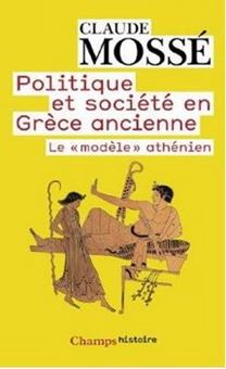 Picture of Politique et société en Grèce ancienne -- Le "modèle" athénien