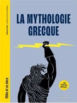 La mythologie grecque - Un poster inclus ! 